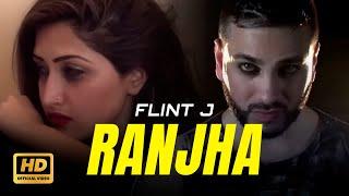 Flint J - Ranjha | Official Music Video | Punjabi Song