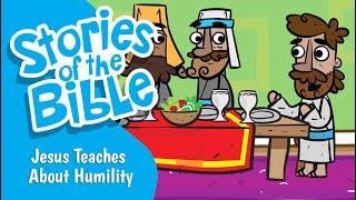 Jesus Teaches About Humility | Stories of the Bible