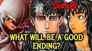 What Will Be a Good Ending For Berserk?