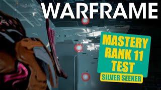 Mastery Rank Test 11 - Silver Seeker - Warframe