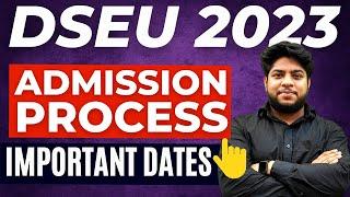 DSEU Admission Process 2023and Important Dates Delhi Skill and Entrepreneurship University