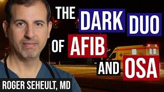 The Atrial Fibrillation and Obstructive Sleep Apnea Connection