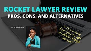Rocket Lawyer Review: Pros, Cons, and Alternatives