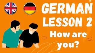 Learn German Lesson 2 - How are you? (Wie geht es dir?) and some mistakes