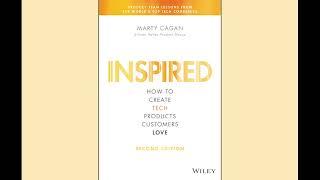 Inspired: How To Create Products Customers Love by Marty Cagan