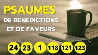 Psaumes de bénédictions et de faveurs  - Psaume 24, 23, 1, 118, 121, 123 (psaumes puissants)