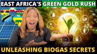 5 Reasons Biogas is Taking Over East Africa's Energy Scene