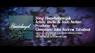 [07.2022] Arc ft. Raelle & Joab Avelino - Humahalimuyak