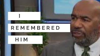 Steve Harvey, I Remembered Him