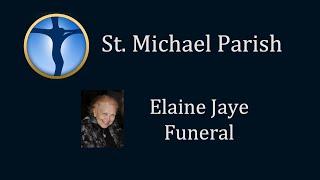 Elaine Jaye Funeral