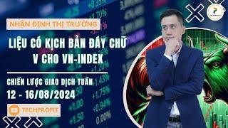 Nhận định thị trường tuần 12-16/8/24: Liệu có kịch bản đáy chữ V cho VNINDEX?