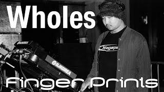 [VISLA FM] Wholes @FingerPrints vol. 1