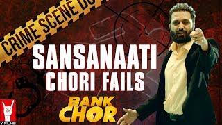 Sansanaati Chori Fails | Bank Chor | Riteish Deshmukh