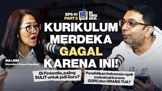  INDONESIA BISA LEBIH BAIK KALAU INI DITERAPKAN DI PENDIDIKAN. INA LIEM EP 41 P2