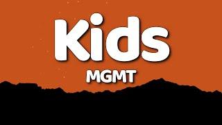 MGMT - Kids (Lyrics)