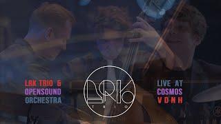 LRK TRIO & OpensoundOrchestra