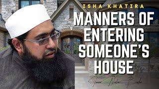 Manners of Entering Someone’s House - Etiquettes Series #2 | Isha Khatira | Imam Nadim Bashir