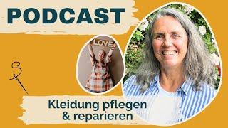 Videopodcast: Repair & Care – Kleidung pflegen und reparieren; Gast: Claudia Huber (Prym)