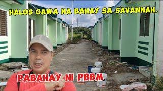 Halos gawa na lahat ng Bahay sa Savannah. Pabahay ni PBBM