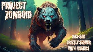 Project Zomboid With Veiko plays On bad-sad's Grizzly Server