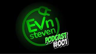 EVnSteven Podcast 001: Early Adopter Insights with Tom Yount