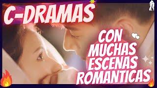 MEJORES DRAMAS CHINOS CON MUCHAS ESCENAS ROMÁNTICAS