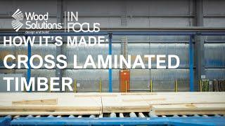 How It's Made:  Cross Laminated Timber (CLT)