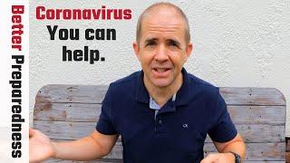 Better Preparedness on the COVID-19 Coronavirus: YOU CAN HELP!