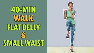 40-Min Standing Cardio: Walk for a Flat Belly & Small Waist