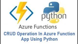 8) CRUD operation in azure function app using python part-2|CRUD operation in the azure function app