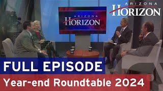 What were the big stories of 2024, and what should we look for in 2025? | Arizona Horizon