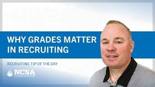 Recruiting Tip of the Day: Why grades matter in recruiting