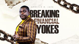 SUNDAY (MORNING) SERVICE: BREAKING FINANCIAL YOKES 2