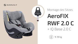 DE Montage des Avionaut AeroFIX RWF 2.0 C Sitzes mit der IQ 2.0 C base