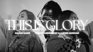 This Is Glory | ft. Naomi Raine, Lizzie Morgan, Trinity Anderson | Red Worship (Official Live Video)