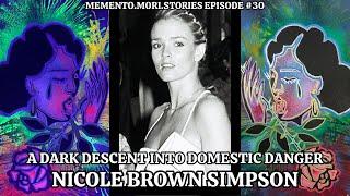 Nicole Brown Simpson's Nightmare: A Dark Descent Into Domestic Despair