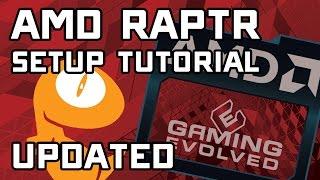 [UPDATED] AMD Raptr Recorder - Setup Guide & Recommended Settings