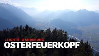 Ostefeuerspitze 1368m (Osterfeuerkopf) // Sehr kurze und leichte Wanderung für Wanderer-Neulinge