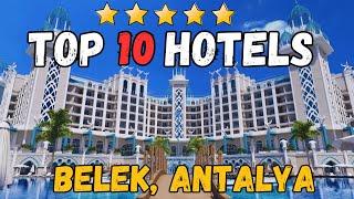 TOP 10 Most Popular Belek, Turkey All Inclusive Resorts (2024)