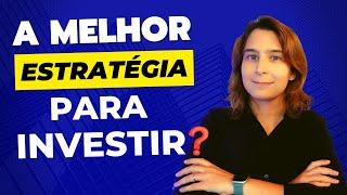 Qual é a MELHOR ESTRATÉGIA para começar a INVESTIR? | RENDA MAIOR