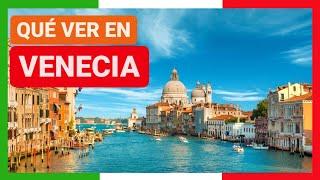 GUÍA COMPLETA ▶ Qué ver en la CIUDAD de VENECIA (ITALIA)   Turismo y viaje a Italia