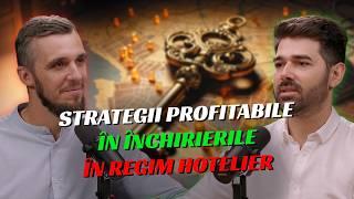 Strategii Profitabile In Inchirierile In Regim Hotelier cu Mihai Dinica S08E23