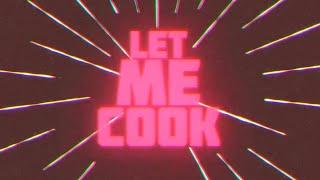 Connor Price & Nic D - LET ME COOK (Lyric Video)