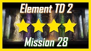 Element TD 2 | 4 stars in Mission 28