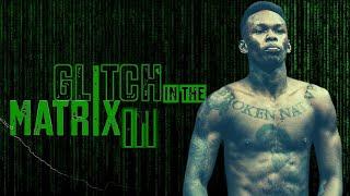 Israel Adesanya Movie: Glitch in the Matrix III