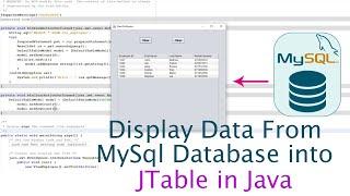 Display Data From MySql Database into JTable in Java | NetBeans