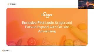 Exclusive First Look: Kroger and Pacvue Expand with On-site Advertising