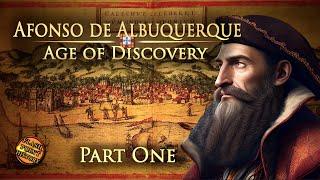 Age of Discovery - Afonso de Albuquerque: Sic Parvis Magna