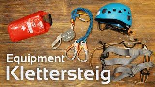 Klettersteig-Ausrüstung: Das richtige Material, Tipps & Tricks für Anfänger