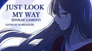 Just Look My Way (Stolas' Lament} | Cover By BubbleDubs